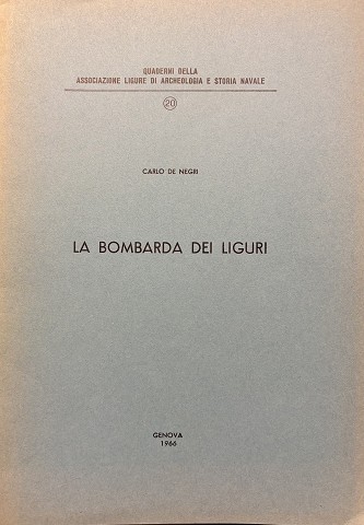 Carlo De Negri- La Bombarda dei Liguri