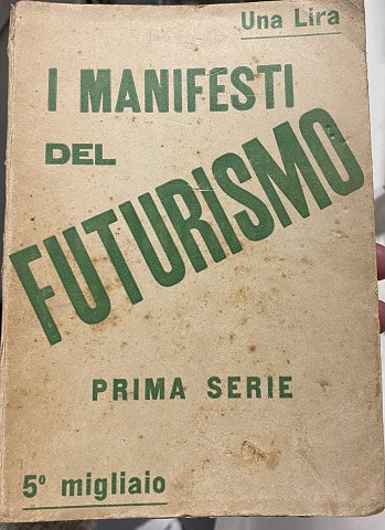 I Manifesti del Futurismo