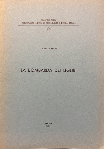 Carlo De Negri- La Bombarda dei Liguri